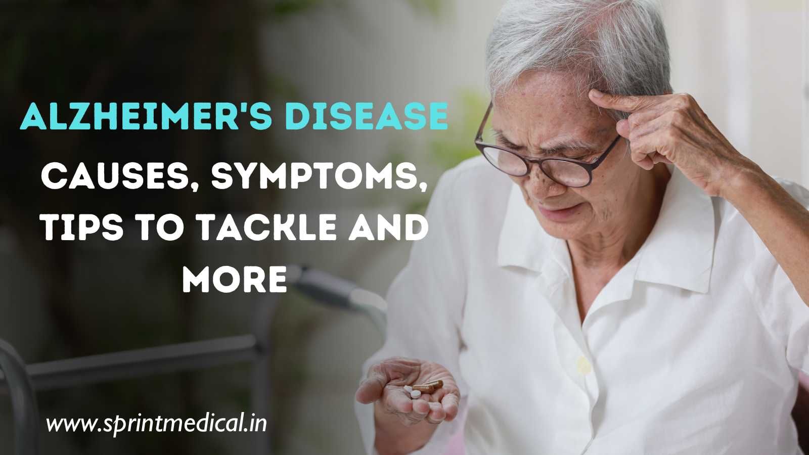 Alzheimer-s-Disease-Causes-Symptoms-Tips-to-Tackle-and-More.jpg