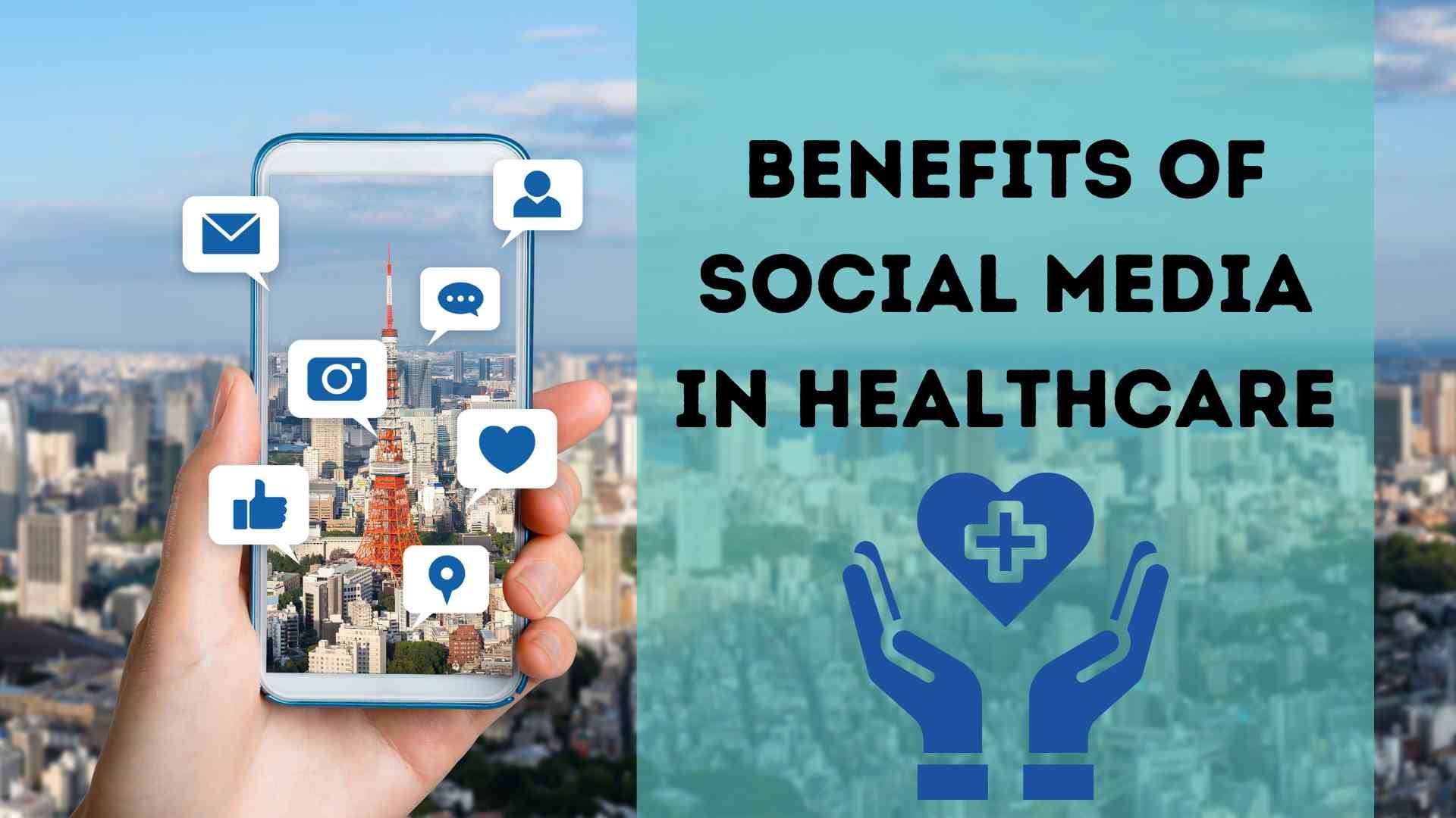 Benefits-of-Social-Media-in-Healthcare.jpg