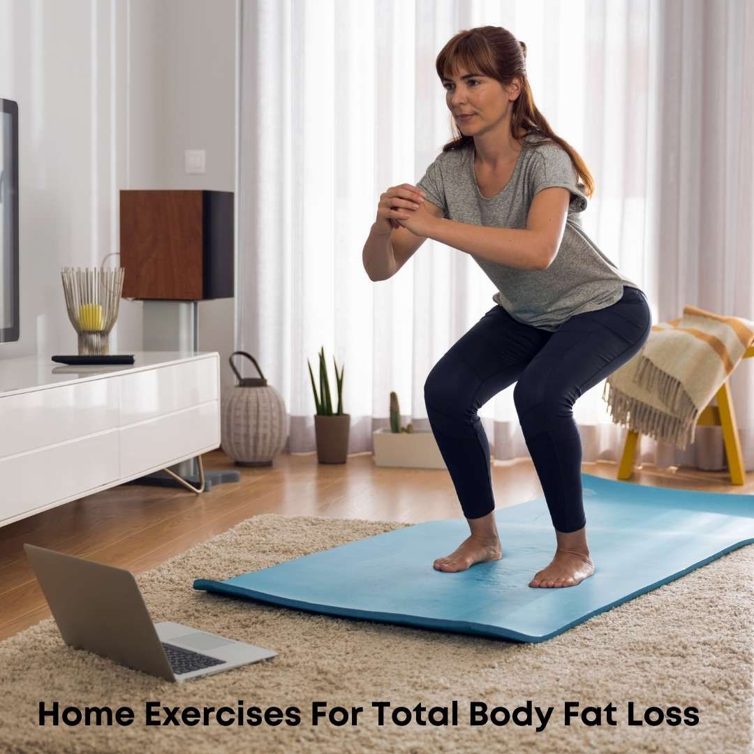 Home-Exercises-For-Total-Body-Fat-Loss.jpg