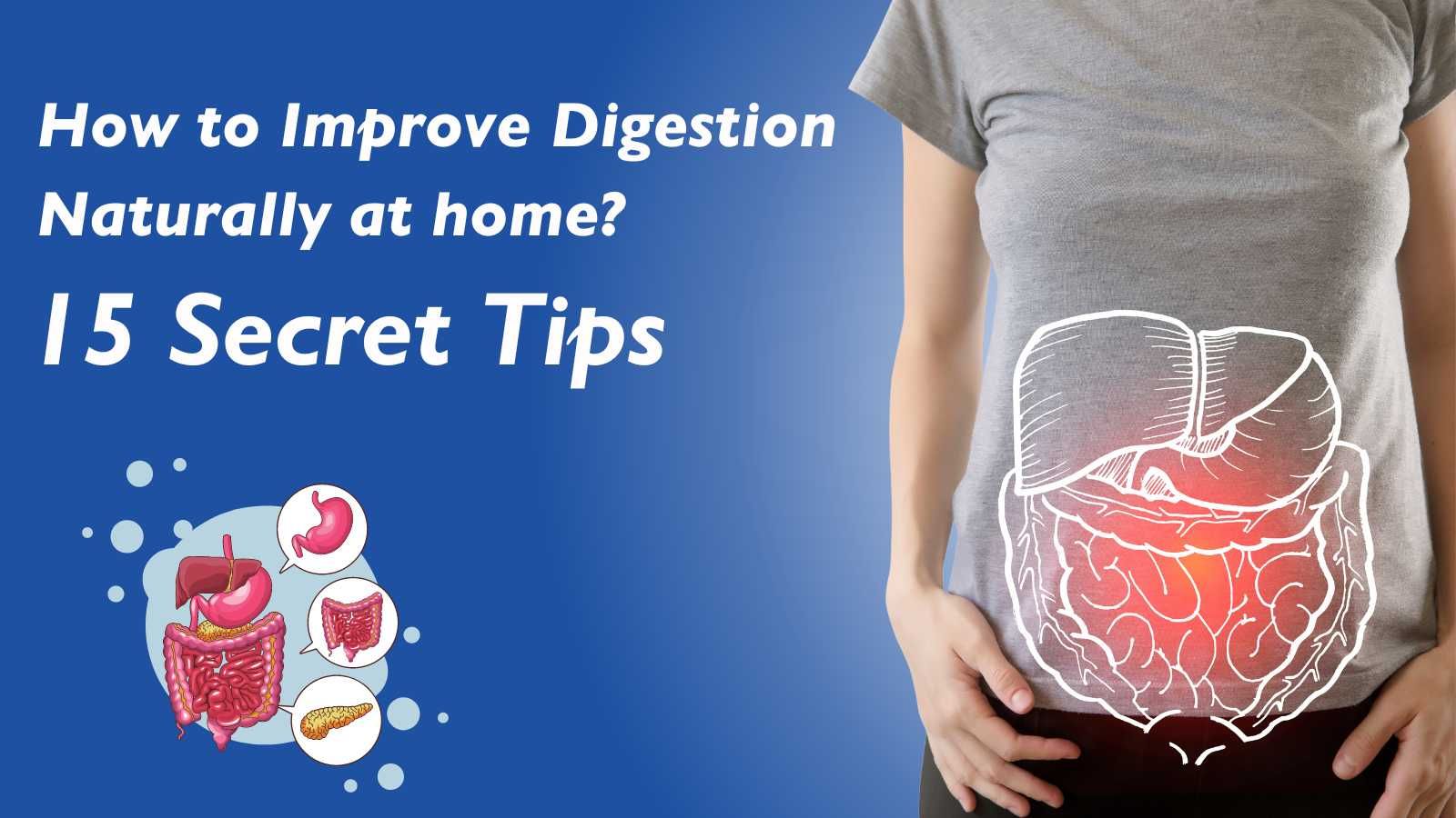 How-to-Improve-Digestion-Naturally-at-home-15-secret-tips.jpg