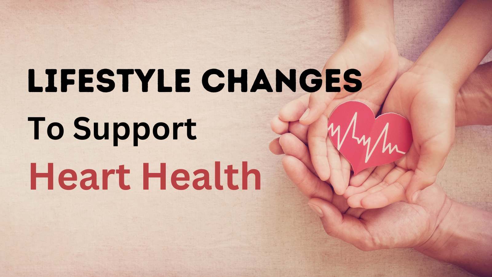 Lifestyle-Changes-to-Support-Heart-Health.jpg